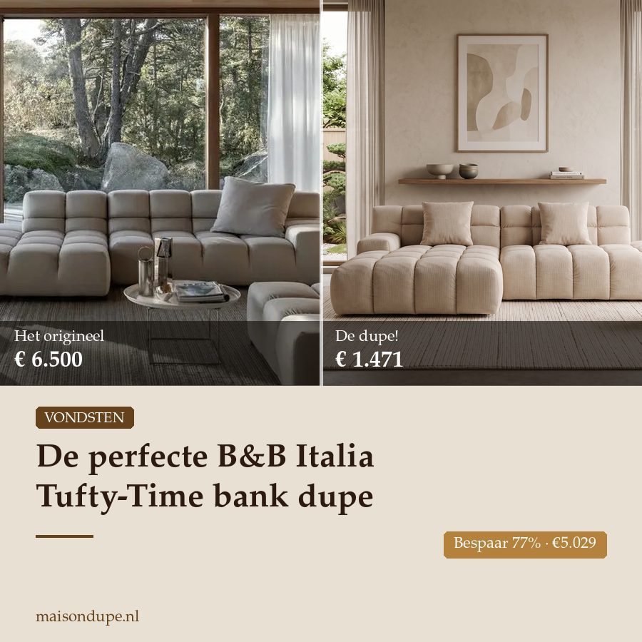 De perfecte B&B Italia Tufty-Time bank dupe: Deze vondst is niet te onderscheiden